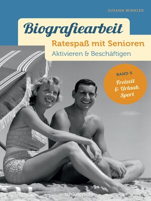 cover image of Biografiearbeit--Ratespaß mit Senioren
